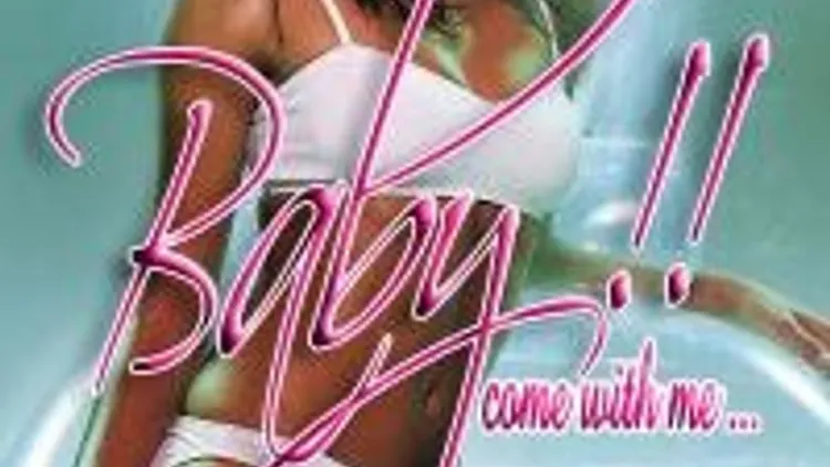 Baby Come With Me
