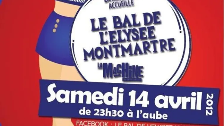 Le Bal de l'Elysée Montmartre !