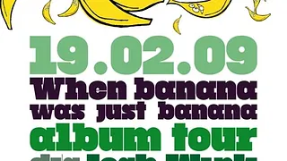 WHEN BANANA WAS JUST BANANA