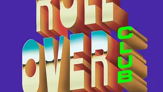 Roll Over Club #1 - Roller Party