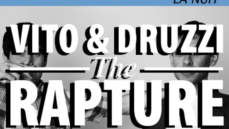 The Rapture DJ Set Vito et Druzzi + Attari : La French, la Nuit