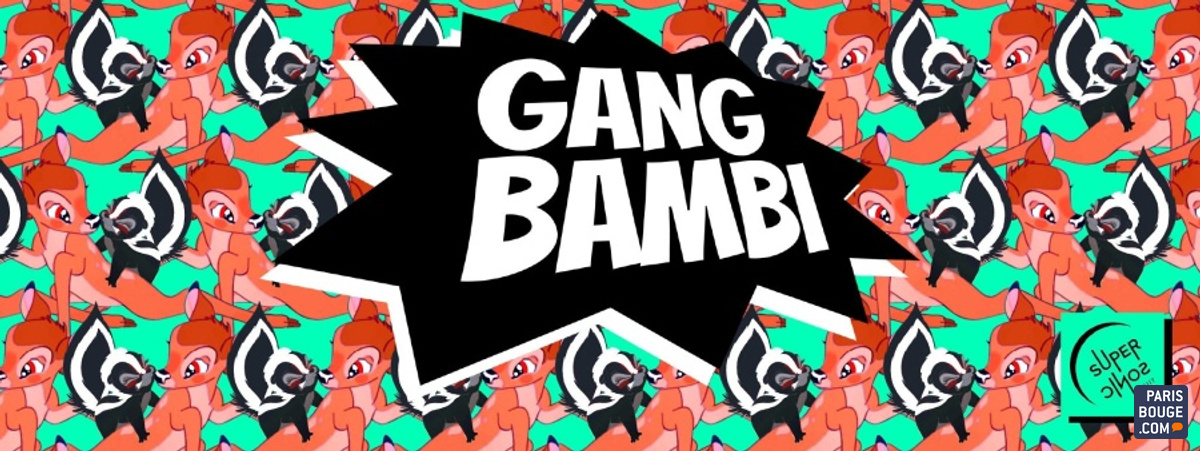 Gang Bambi : Winter Has Cum ! - Le Supersonic - 20 Janvier 2017