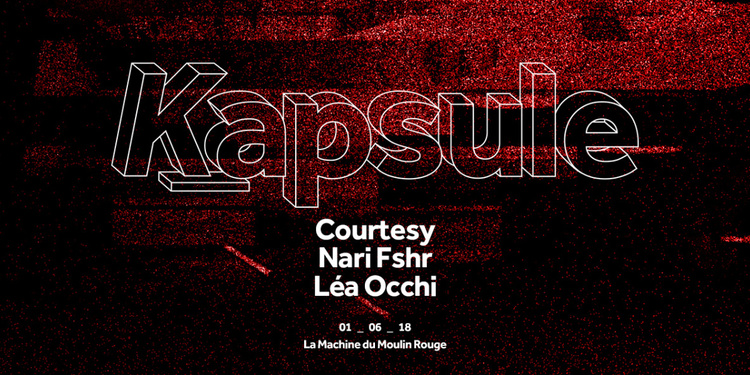 Kapsule: Courtesy, Nari Fshr & Léa Occhi
