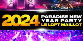 PARADISE NEW YEAR BIG PARTY 2024 LE PLIUS GRAND LOFT CLUB