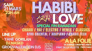 Habibi Love ~ Oriental vibes Party à La Villette !!