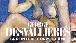 Georges Desvallières : la peinture corps et âme