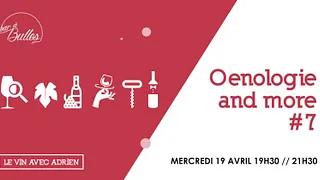 Oenologie & More #7