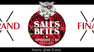 Sales Bêtes x Épisode 10 x Closing Party