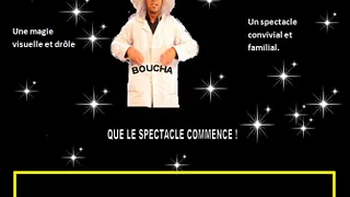 Boucha, illusionniste comique