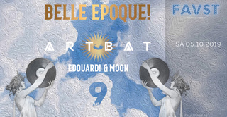 Belle Epoque! 9 Ans w/ Artbat, Edouard! & Moon