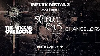 InfluxMetal2 : Scarlet Eyes, Chancellors, The Wiggar Overdose