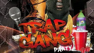 Trap Gang Party