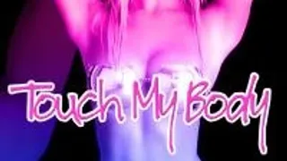 Touch My Body
