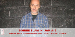 Soirée Slam 'n' Jam #13