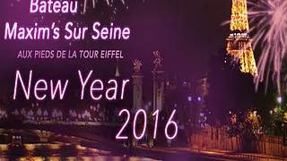MAXIM' S BATEAU TOUR EIFFEL NOUVEL AN SUR LA SEINE 2016
