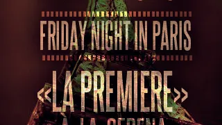 Friday In Paris  La Première