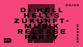 Deviant Disco invite Dj Hell