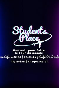 STUDENTS PLACE PARTY 🔥! - Café Oz Denfert-Rochereau - mardi 23 avril