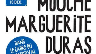 LA MOUCHE MARGUERITE DURAS