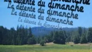 La Détente Du Dimanche