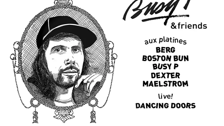 Busy P Still Busy Release Party avec Busy P, Dexter, Maelstrom, Dancing Doors
