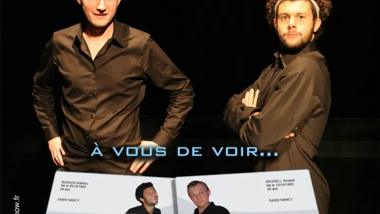 The two men show II - A vous de voir...
