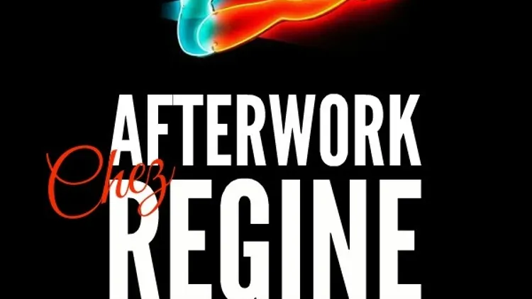 AFTERWORK CHEZ REGINE