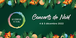 Concert de Noël - Le Cercle Vocal