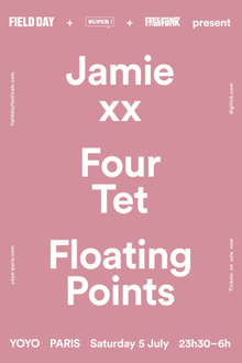 Field Day Paris : Jamie XX, Four Tet, Floating Points
