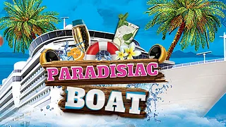 PARADISIAC BOAT (FILLE=GRATUIT, DEUX AMBIANCES, OPEN BAR, BATEAU GEANT, MOJITOS, TERRASSE GEANTE...)