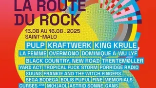 33ème édition de La Route du Rock – Collection Été du 13 au 16 août 2025 !