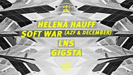 Concrete: Helena Hauff, Soft War aka December & AZF, LNS, Gigsta