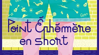Festival Point Ephémère En SHort