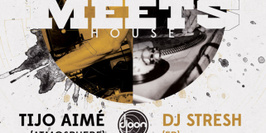 Meets House Hip-Hop Dj Stresh - Tijo Aimé