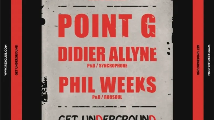Get Underground: Point G, Phil Weeks, Didier Allyne