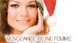 Vengeance d'une Femme Special Noel