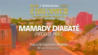 LE BEAU DIMANCHE : MAMADY DIABATÉ (LIVE)