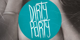 Dirty Party S2#11 : Dirty-Trash-Hard Electro