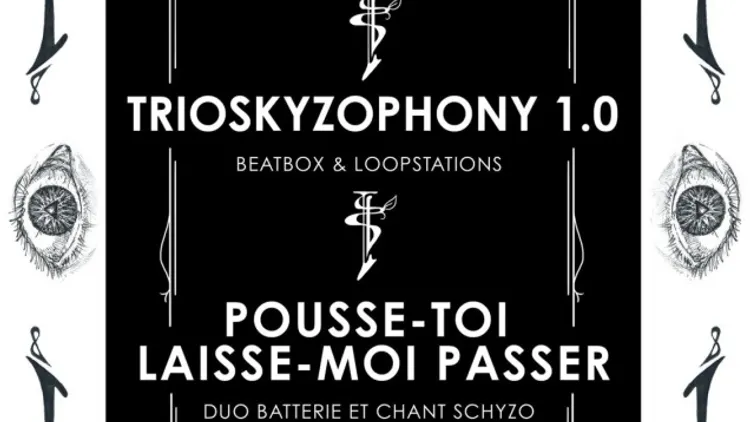 Bild + Trioskyzophony 1.0 + Pousse-toi Laisse-moi Passer