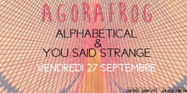Alphabetical & You said strange