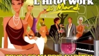 after work le Mardi tout est permis