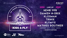 Kiss & Fly 10 Years: Henri PFR, Damien N-Drix, Trinix, Klymvx
