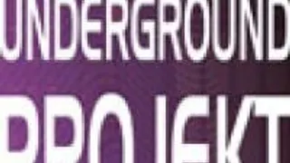 Underground Projekt