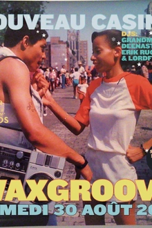 Waxgroove Summer Edition : Grand Master Deenasty, Erik Rug, Lord Funk