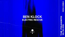 THE FOUNDERS : Ben Klock & Electric Rescue THE FOUNDERS : BEN KLOCK & ELECTRIC RESCUE