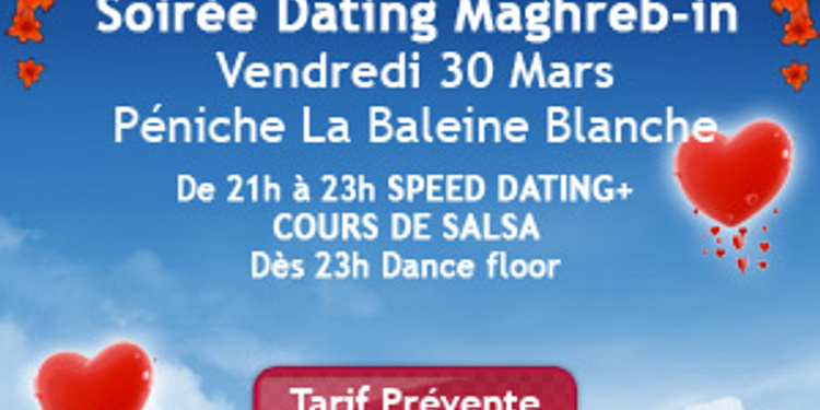 SOIREE DATING MAGHREBINE