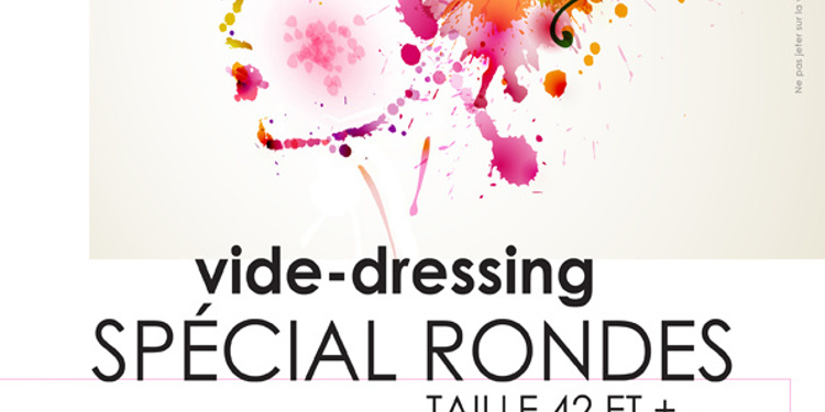 Vide-dressing spécial RONDES