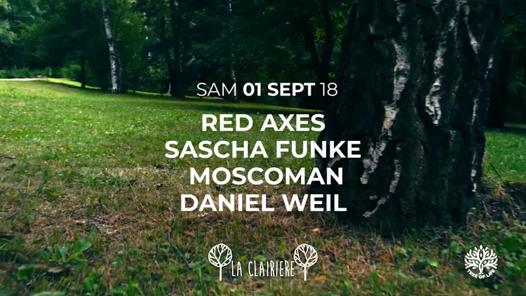 La Clairière : Red Axes, Sascha Funke, Moscoman, Daniel Weil