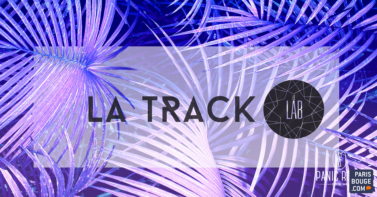 (FREE) La Track LAB Festival 2018 Le Panic Room 11 octobre 2017