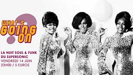 What's Going On? Nuit Soul & Funk du Supersonic